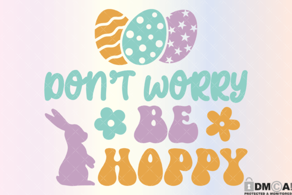 Dont Worry Be Hoppy Svg Graphics for Print Templates