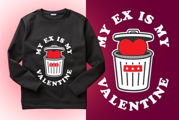 Funny My Ex is My Valentine Design 02 - Playful Graphics for T-Shirt Designs