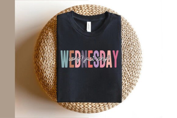 Funny Sarcastic Wednesday Svg T-shirts Graphics