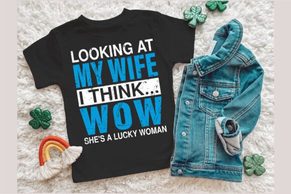 Looking at My Wife I Think... Wow Svg