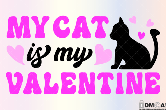 My Cat is My Valentine Graphics for Print Templates