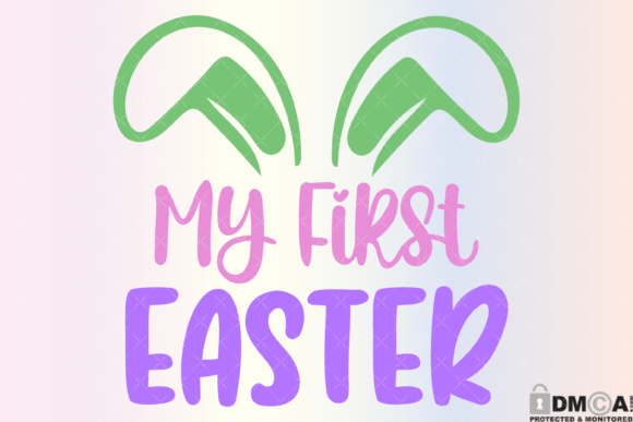 My First Easter Svg PNG for Graphics and Print Templates