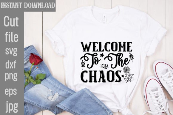 Welcome to the Chaos SVG Cut File for T-Shirt Designs